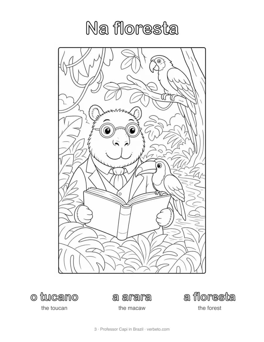 Coloring page, Na floresta (in the forest): Professor Capi with o tucano, a arara, a floresta